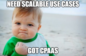 Got CPaaS ? Scalable use cases